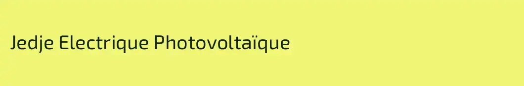 Jedje Electrique Photovoltaïque